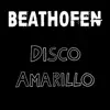 Beathofen - Disco Amarillo - Single